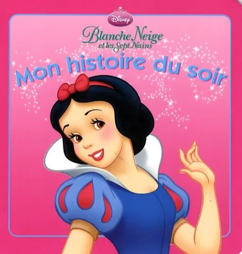 Mon histoire du soir - Blanche-Neige et les sept nains
