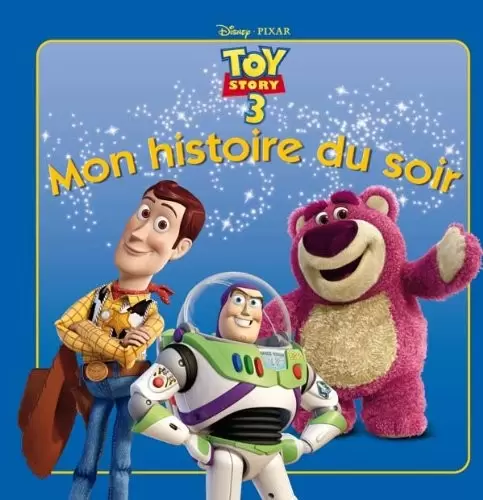 Mon histoire du soir - Toy Story 3