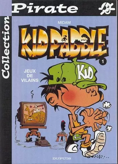 Collection Pirate - Kid Paddle N°1 - Jeux de vilains