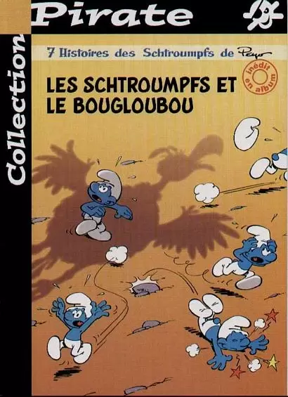 Collection Pirate - Les Schtroumpfs N°1 - Les Schtroumpfs et le Bougloubou