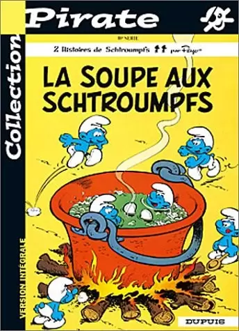 Collection Pirate - Les Schtroumpfs N°10 - La soupe aux schtroumpfs