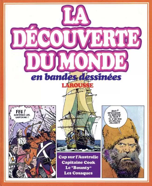 La découverte du monde en Bandes Dessinées - Cap sur l\'Australie - Capitaine Cook - Le \