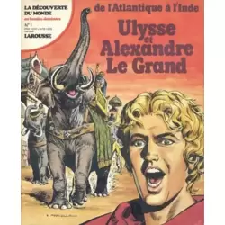 Ulysse et Alexandre Le Grand