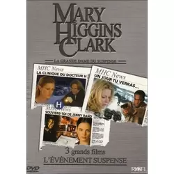 Mary Higgins Clark : Un jour tu verras / La Clinique du Dr H / Souviens toi de Jenny Rand