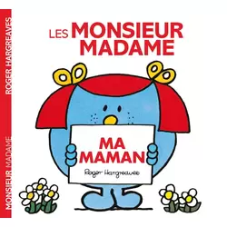 Les Monsieur Madame - Ma maman