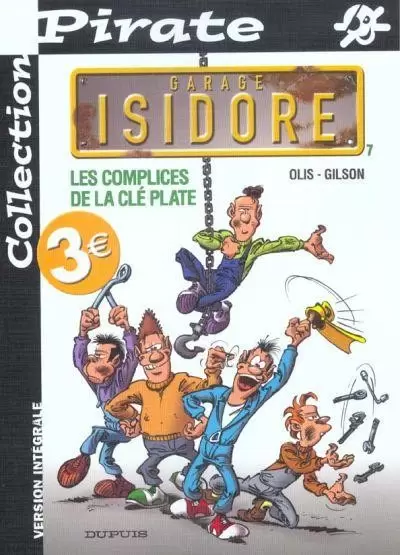 Collection Pirate - Garage Isidore N°7 - Les complices de la clé plate