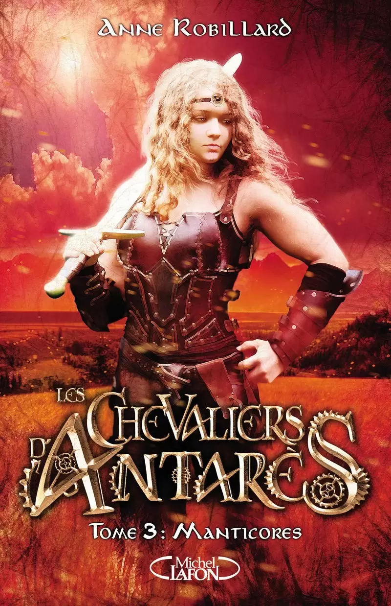 Cycle 3 : Les Chevaliers d\'Antarès - Manticores