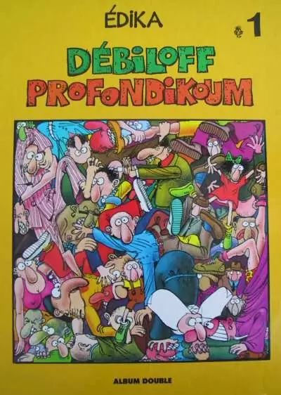 Edika - Débiloff profondikoum / Homo-sapiens conarduss