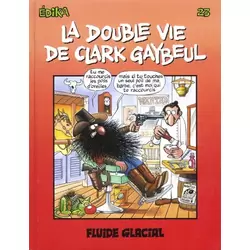 La Double Vie de Clark Gaybeul