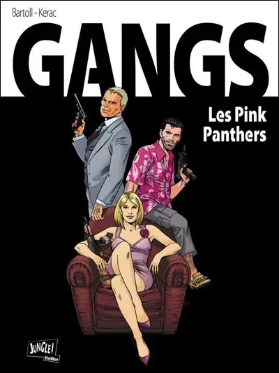 Gangs - Les Pink Panthers
