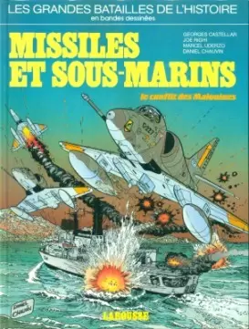 Les grandes batailles de l\'histoire en BD - Missiles et sous-marins (Le conflit des Malouines)