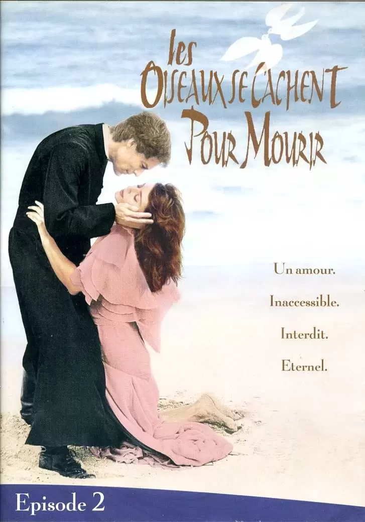 Les oiseaux se cachent pour mourir - Les oiseaux se cachent pour mourir - L\'intégrale - Épisode 2