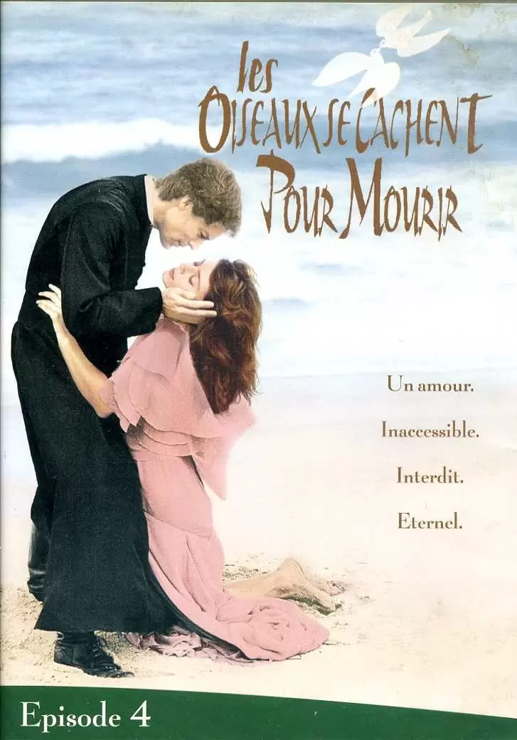 Les oiseaux se cachent pour mourir - Les oiseaux se cachent pour mourir - L\'intégrale - Épisode 4