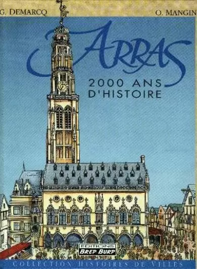 Histoires des villes - Arras - 2000 ans d\'histoire