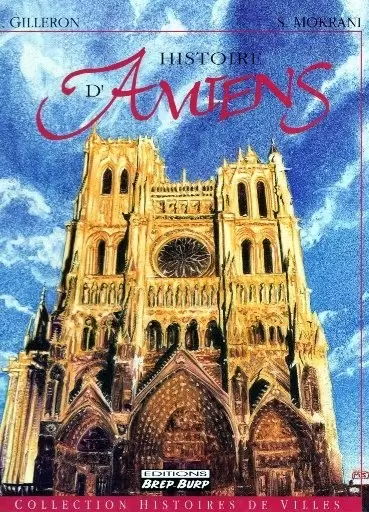 Histoires des villes - Histoire d\'Amiens