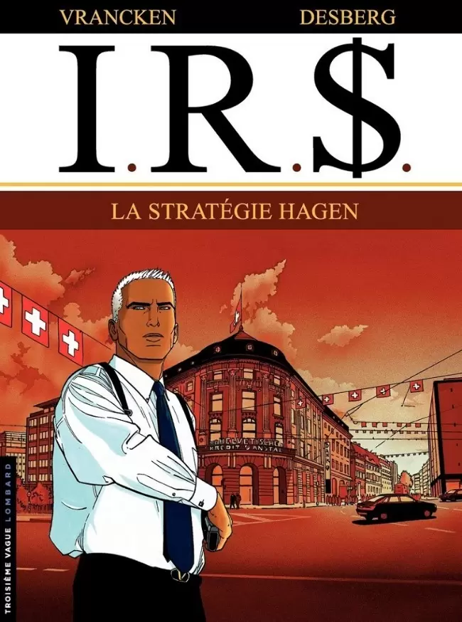 I.R.$. - La stratégie Hagen