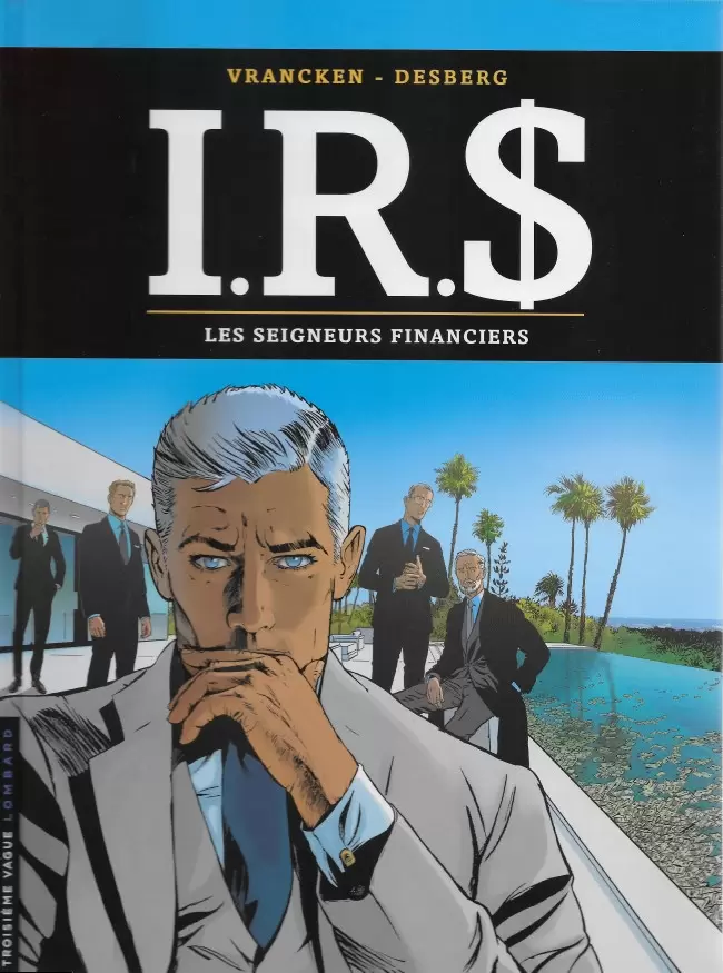 I.R.$. - Les seigneurs financiers