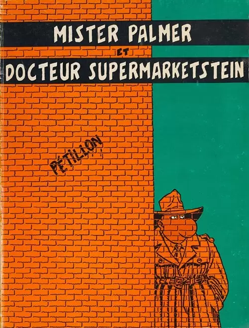 Jack Palmer - Mister Palmer et Docteur Supermarketstein