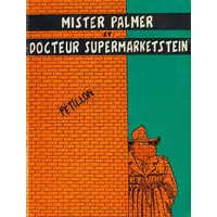 Mister Palmer et Docteur Supermarketstein