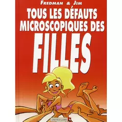 Tous les défauts microscopiques des filles