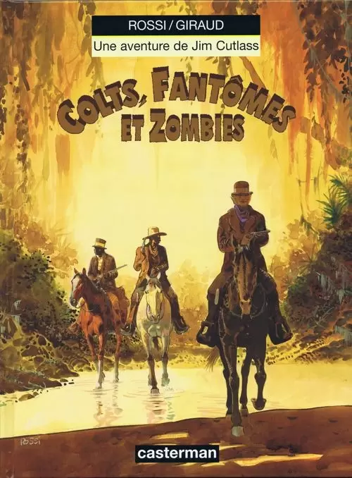 Une Aventure de Jim Cutlass - Colts, Fantômes et Zombies