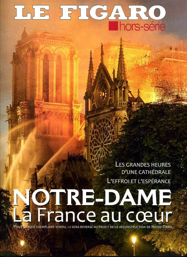 Le Figaro Hors-Série - Notre-Dame : La France au coeur
