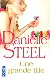 Danielle Steel - Une grande fille