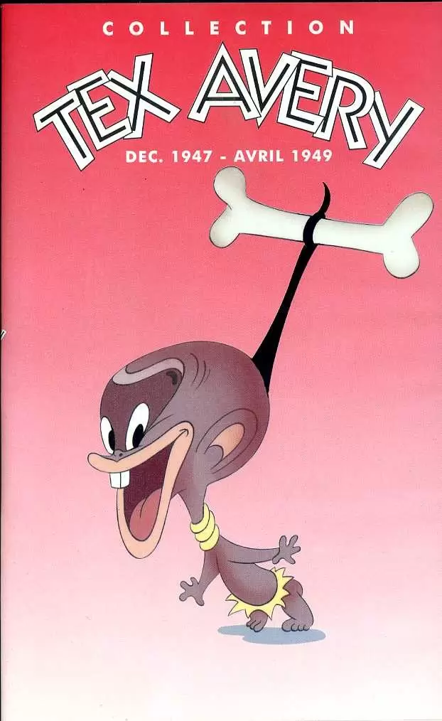 Tex Avery - Tex Avery - Volume 4 (Déc. 1947 - Avril 1949)