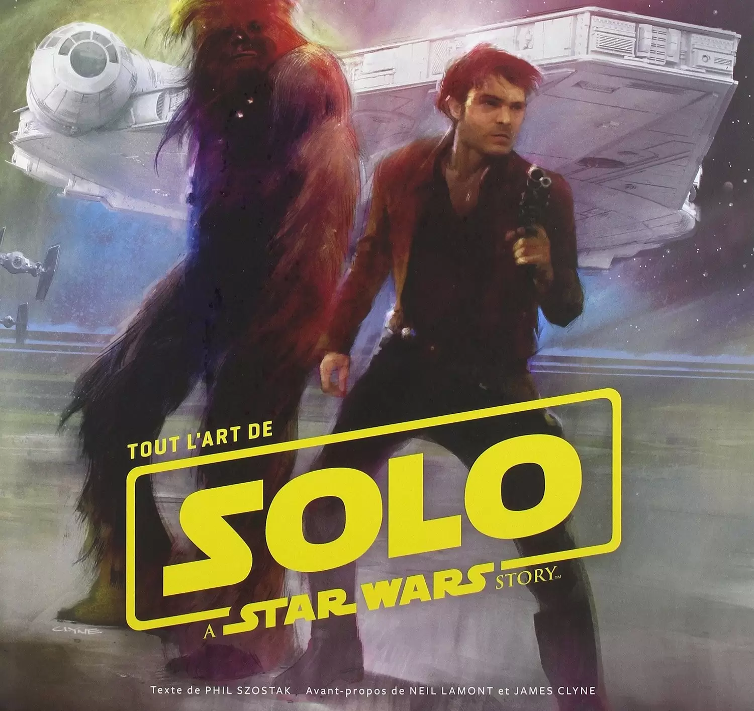 Beaux livres Star Wars - The Art of Solo: A Star Wars Story