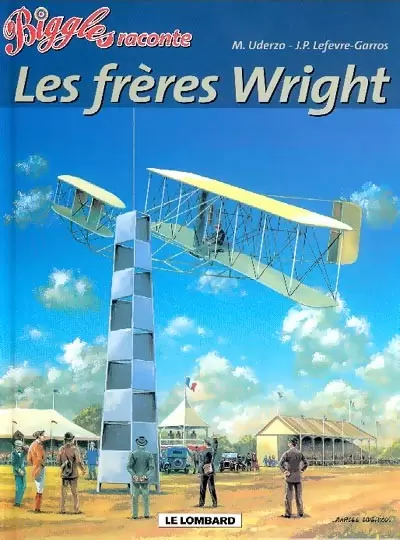 Biggles raconte... - Les frères Wright