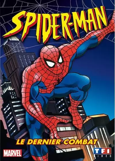 Spider-Man l\'homme araignée - Spider-Man - Le dernier combat