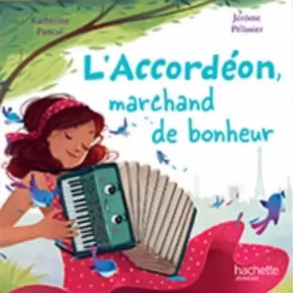 Collection Livres McDonald\'s - L\'accordéon, marchand de bonheur