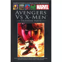 Avengers Vs X-Men - Troisème Partie