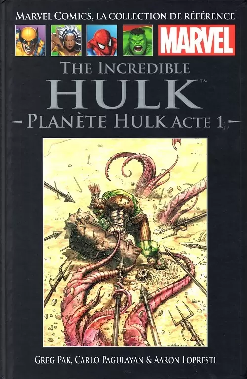 Marvel Comics - La collection (Hachette) - The Incredible Hulk - Planète Hulk acte 1