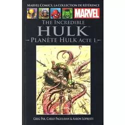 The Incredible Hulk - Planète Hulk acte 1