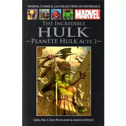 The Incredible Hulk - Planète Hulk acte 2