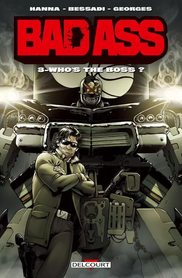 Bad Ass - Who\'s the Boss ?