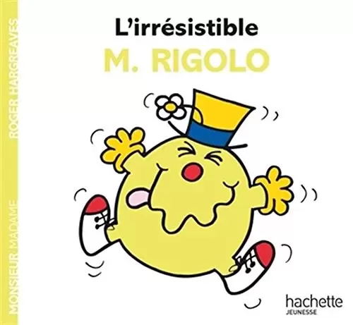 Aventures Monsieur Madame - L\'irrésistible M. Rigolo