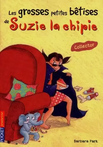 Suzie la Chipie - Les grosses petites bêtises de Suzie la chipie - Collector