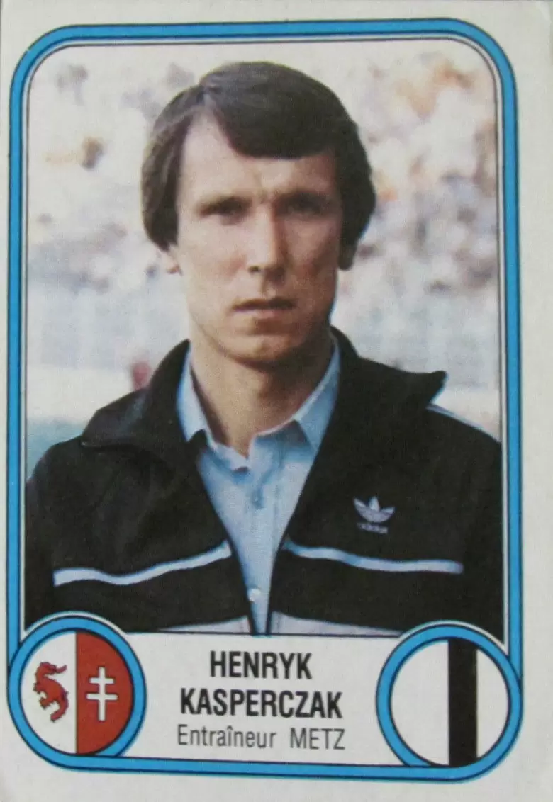 Football 83 (France) - Henryk Kasperczak - F.C. Metz