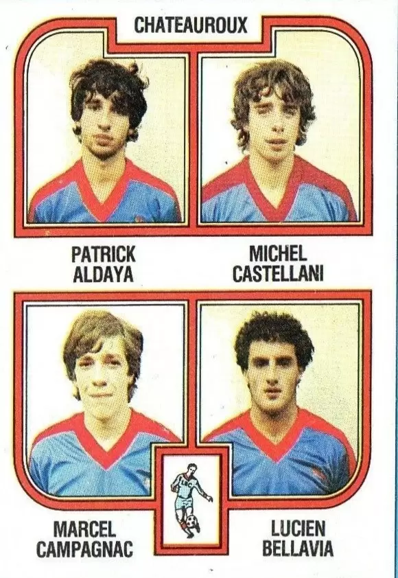 Football 83 - Patrick Aldaya / Michel Castellani / Marcel Campagnac / Lucien Bellavia - Chateauroux