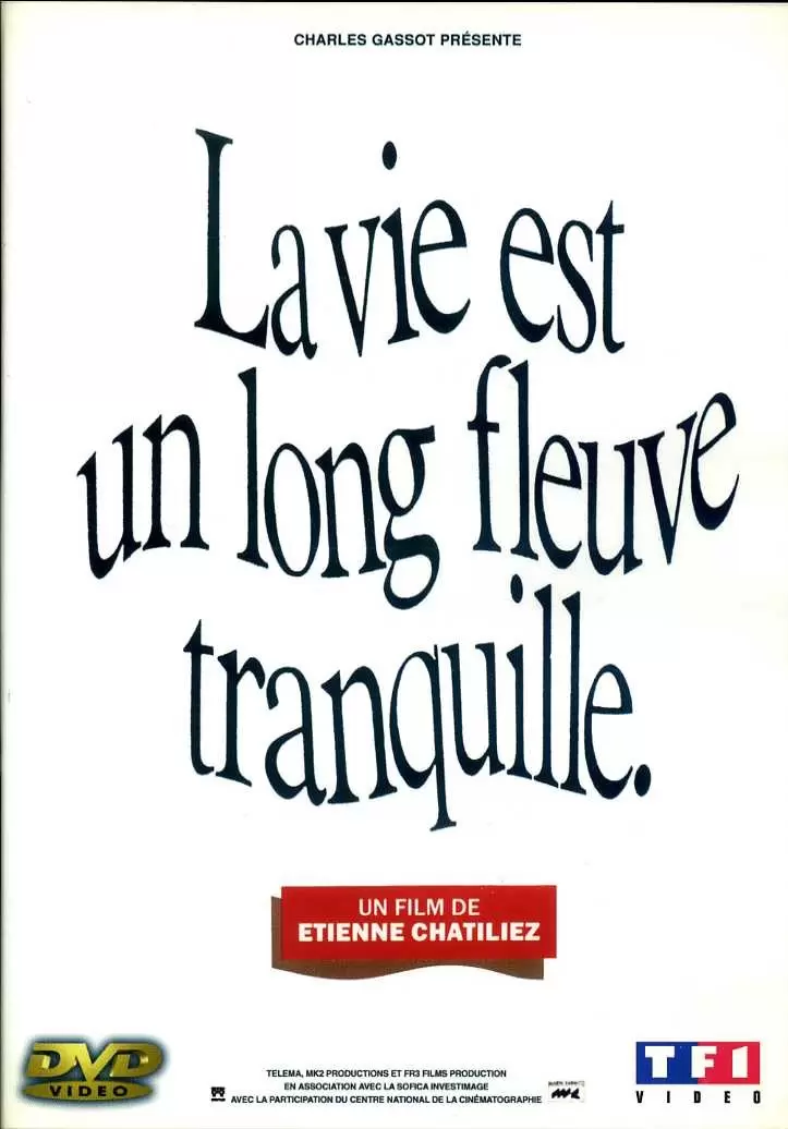Autres Films - La vie est un long fleuve tranquille