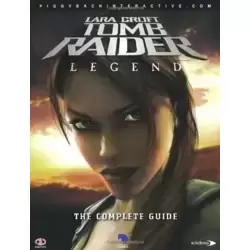 Lara Croft tomb raider legend le guide officiel complet