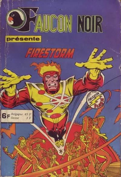 Faucon Noir (Collection Flash) - Firestorm - Fais place à Firestorm