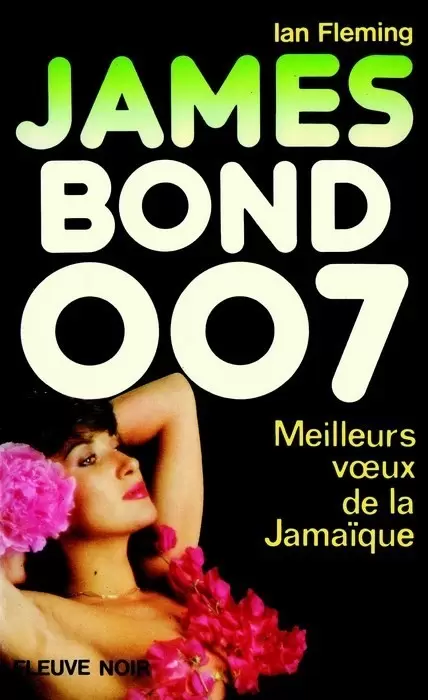 James Bond : Fleuve Noir - Meilleurs vœux de la Jamaïque