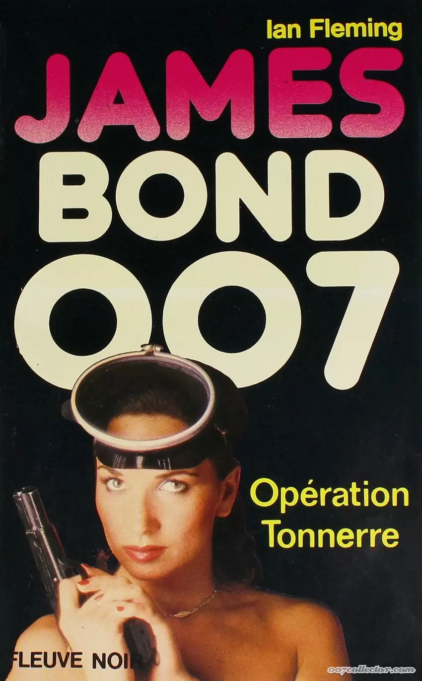 James Bond : Fleuve Noir - Opération Tonnerre