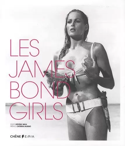Livres James Bond - James Bond Girls