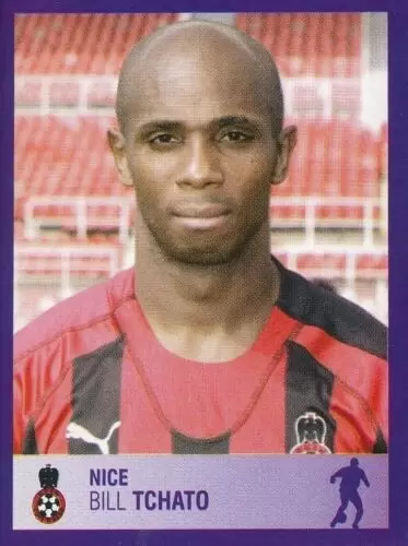 Foot 2006 - Championnat de France de L1 et L2 - 30 Ans - Bill Tchato - Nice