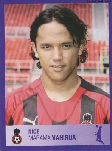 Foot 2006 - Championnat de France de L1 et L2 - 30 Ans - Marama Vahirua - Nice
