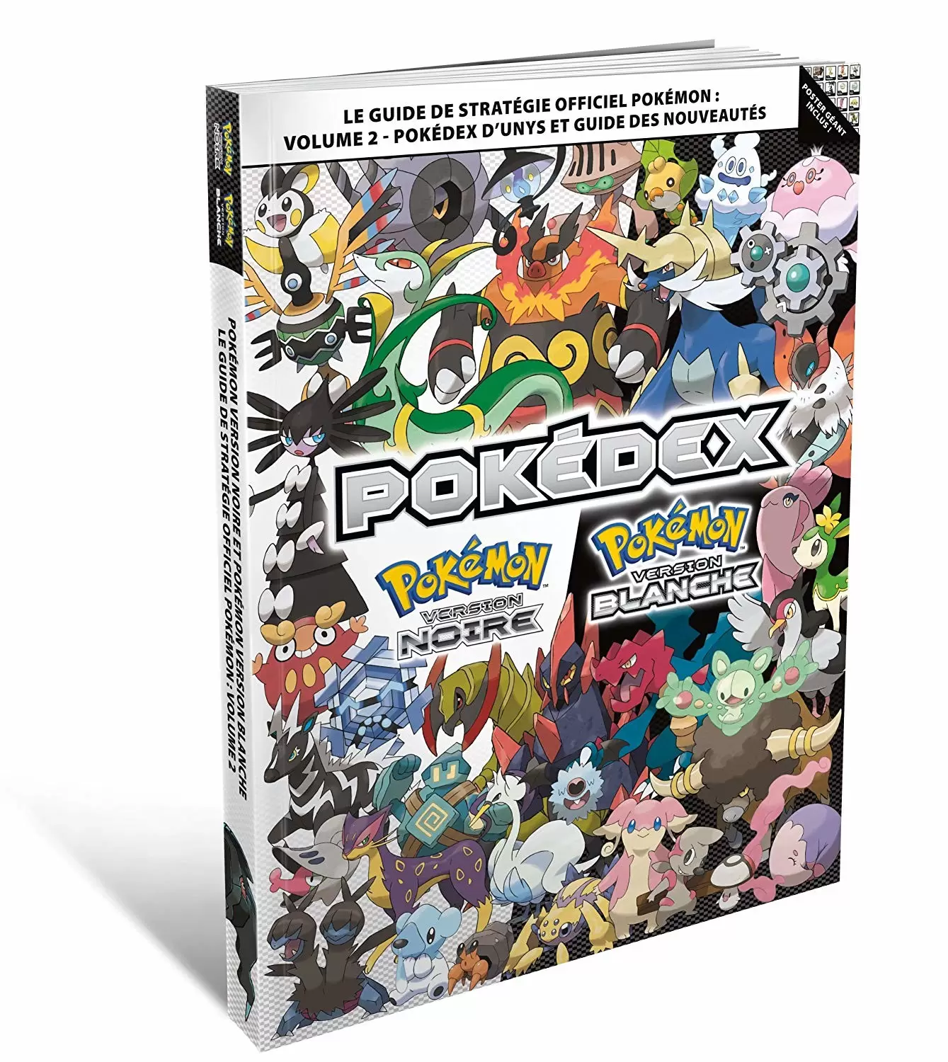 Guides Jeux Vidéos - Pokémon Version Noire et Pokémon Version Blanche : Pokédex d\'Unys et guide des nouveautés - Vol 2